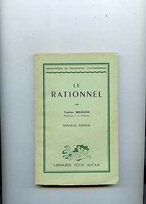 Bild des Verkufers fr LE RATIONNEL .Etudes complmentaires  " L'ESSAI SUR LA CERTITUDE LOGIQUE ". Nouvelle dition zum Verkauf von Librairie CLERC