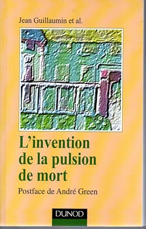 L'invention de la pulsion de mort