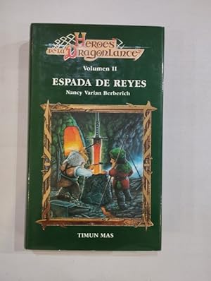 Immagine del venditore per Espada de reyes. Hroes de la Dragonlance Volumen II venduto da Saturnlia Llibreria
