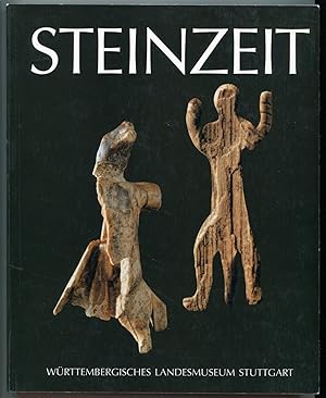 Steinzeit [= Sammlungen des Württembergischen Landesmuseums Stuttgart; Band 1]