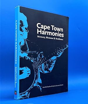 Immagine del venditore per Cape Town Harmonies: Memory, Humour and Resilience venduto da Librairie Orphe