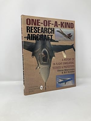 Seller image for One-of-a-Kind Research Aircraft; A History of In-Flight Simulators, Testbeds & Prototypes for sale by Southampton Books