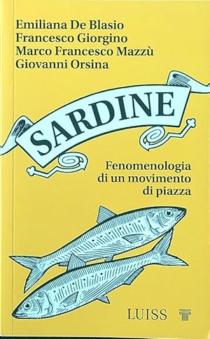 Bild des Verkufers fr Sardine. Fenomenologia di un movimento di piazza zum Verkauf von Librodifaccia