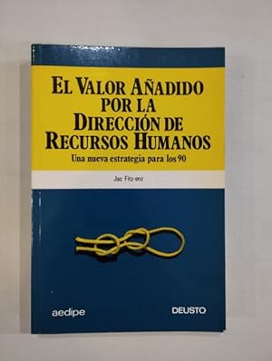 Seller image for El valor aadido por la direccin de recursos humanos for sale by Saturnlia Llibreria