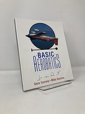 Bild des Verkufers fr Basic Aerobatics zum Verkauf von Southampton Books
