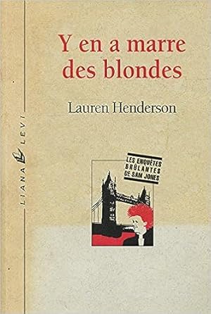 Seller image for Les Enqutes Brlantes De Sam Jones : Y En A Marre Des Blondes for sale by Dmons et Merveilles