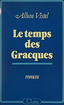 Seller image for LE TEMPS DES GRACQUES for sale by Dmons et Merveilles