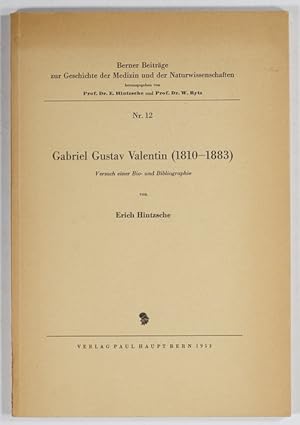 Seller image for Gabriel Gustav Valentin (1810-1883). Versuch einer Bio- und Biliographie. for sale by Antiq. F.-D. Shn - Medicusbooks.Com