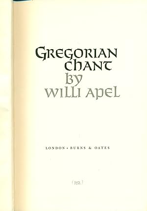 Immagine del venditore per Apel, Willi: Gregorian Chant venduto da Adam Bosze Music Antiquarian