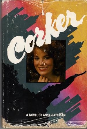 Immagine del venditore per Corker: A novel venduto da -OnTimeBooks-