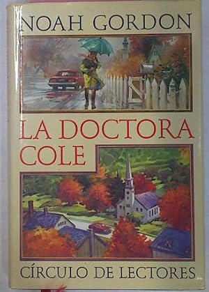 Imagen del vendedor de La Doctora Cole a la venta por Almacen de los Libros Olvidados