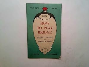 Seller image for How to Play Bridge for sale by Goldstone Rare Books