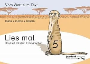 Seller image for Lies mal 5 - Das Heft mit dem Erdmnnchen : Vom Wort zum Text - Anfangslesen for sale by Smartbuy