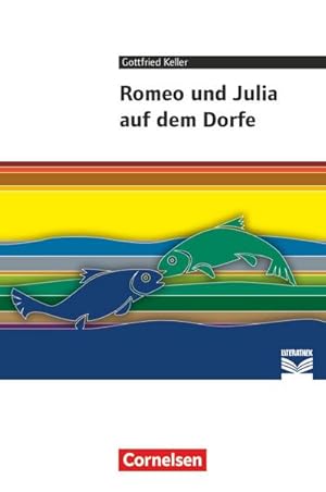 Bild des Verkufers fr Romeo und Julia auf dem Dorfe : Empfohlen fr 8.-10. Schuljahr. Textausgabe. Text - Erluterungen - Materialien zum Verkauf von Smartbuy