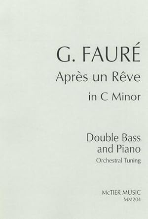 Bild des Verkufers fr Aprs un rve (in c minor)for double bass (orchestral tuning) and piano zum Verkauf von Smartbuy