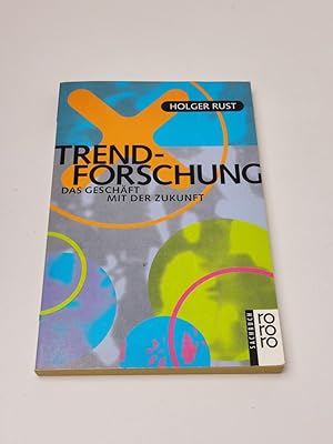 Trendforschung, das Geschäft mit der Zukunft