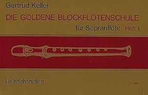 Bild des Verkufers fr Die goldene Blockfltenschule Band 1fr Sopranblockflte zum Verkauf von Smartbuy