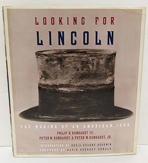 Imagen del vendedor de Looking for Lincoln: The Making of an American Icon a la venta por Dearly Departed Books