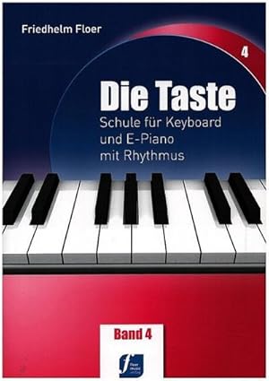 Bild des Verkufers fr Die Taste Band 4Schule fr Keyboard und E-Piano mit Rhythmus zum Verkauf von Smartbuy