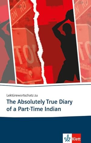 Bild des Verkufers fr Lektrewortschatz zu The Absolutely True Diary of a Part-Time Indian zum Verkauf von Smartbuy