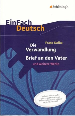 Bild des Verkufers fr Die Verwandlung, Brief an den Vater und weitere Werke. EinFach Deutsch Textausgaben : Neubearbeitung: Gymnasiale Oberstufe zum Verkauf von Smartbuy