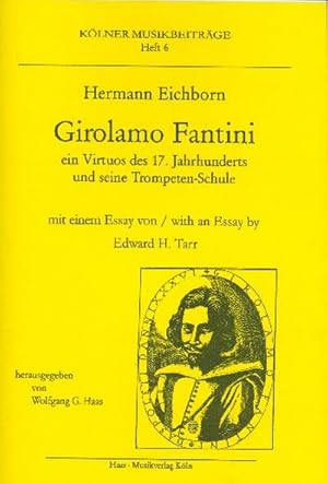 Immagine del venditore per Girolamo Fantini Ein Virtuos des17. Jahrhunderts und seine : Trompeten-Schule venduto da Smartbuy