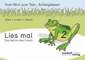 Seller image for Lies mal 2 - Das Heft mit dem Frosch : Vom Wort zum Text - Anfangslesen for sale by Smartbuy