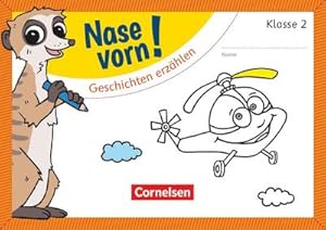 Bild des Verkufers fr Nase vorn! - Deutsch 2. Schuljahr - Geschichten erzhlen : bungsheft zum Verkauf von Smartbuy