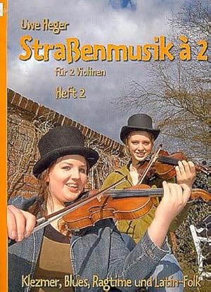 Bild des Verkufers fr Straenmusik  2 Band 2 Klezmer, Blues,Latin-Folk fr 2 Violinen : Spielpartitur zum Verkauf von Smartbuy