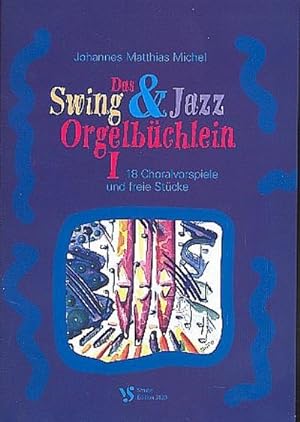 Bild des Verkufers fr Das Swing- und Jazz-Orgelbchlein Band 1 : 18 Choralvorspiele zum Verkauf von Smartbuy