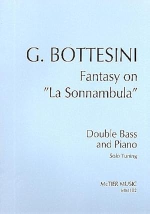 Bild des Verkufers fr Fantasy on 'La Sonnambula' in A Majorfor double bass (solo tuning) and piano zum Verkauf von Smartbuy