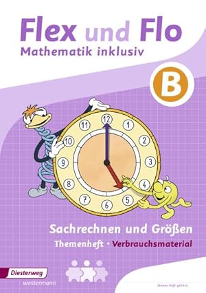 Seller image for Flex und Flo - Mathematik inklusiv: Sachrechnen und Gren inklusiv B for sale by Smartbuy