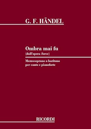 Image du vendeur pour Ombra mai fu für mittlereSingstimme und Klavier (it/en) mis en vente par Smartbuy