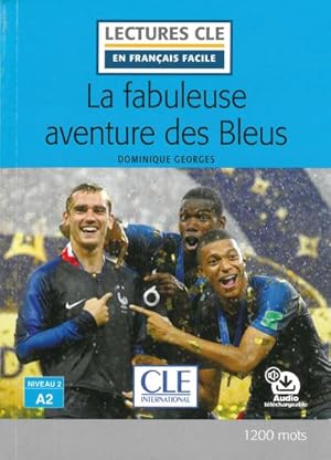 Immagine del venditore per La fabuleuse aventure des bleus : Lektre + Audio-Online venduto da Smartbuy