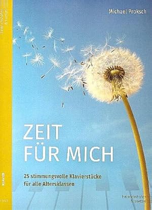 Seller image for Zeit fr mich 25 stimmungsvolleKlavierstcke fr alle Altersklassen for sale by Smartbuy