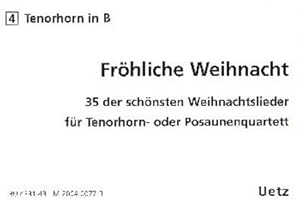 Bild des Verkufers fr Frhliche Weihnachtfr 4 Posaunen (Tenorhrner) : Tenorhorn 4 (in B) zum Verkauf von Smartbuy
