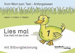 Seller image for Lies mal 1 (mit Silbengliederung) - Das Heft mit der Ente : Vom Wort zum Text - Anfangslesen for sale by Smartbuy