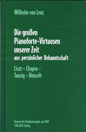 Seller image for Die groen Pianoforte-Virtuosen unserer Zeitaus persnlicher Bekanntschaft : Reprint 1872 for sale by Smartbuy