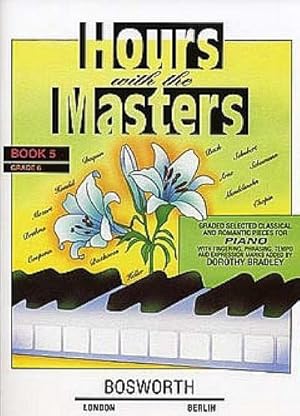 Bild des Verkufers fr Hours with the Masters vol.5 Grade 6:for piano (en) zum Verkauf von Smartbuy