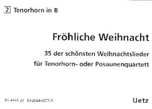 Bild des Verkufers fr Frhliche Weihnachtfr 4 Posaunen (Tenorhrner) : Tenorhorn 2 (in B) zum Verkauf von Smartbuy