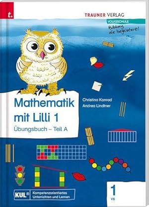 Immagine del venditore per Mathematik mit Lilli 1 VS - bungsbuch Teil A : Volksschule venduto da Smartbuy