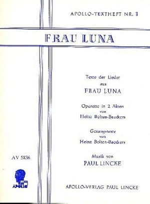 Immagine del venditore per Frau Luna - Vollstndige Texte der Lieder aus der OperetteOperette in 2 Akten : Textheft venduto da Smartbuy