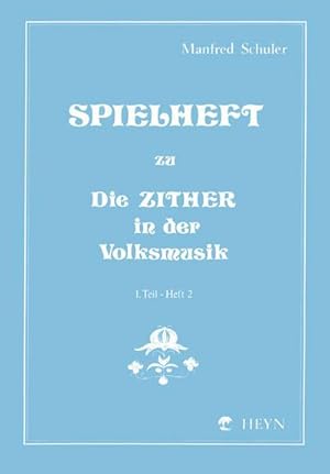 Bild des Verkufers fr Spielheft zu 'Die Zither in der Volksmusik' 1. Teil - Heft 2 fr Zither zum Verkauf von Smartbuy