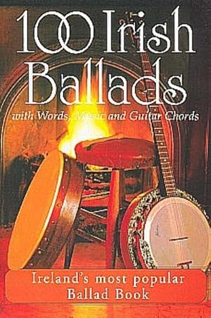 Bild des Verkufers fr 100 Irish Ballads Vol.1with Words/Music/Guitar Chords : Songbook zum Verkauf von Smartbuy