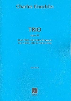 Bild des Verkufers fr Trio op.92 pour flûte, clarinetteet basson (violon, alto, violoncelle) : partition zum Verkauf von Smartbuy