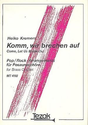 Seller image for Komm wir brechen auf Pop-Rock-Arrangements fr Posaunenchre for sale by Smartbuy