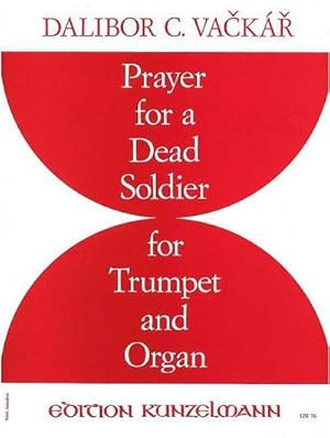 Bild des Verkufers fr Prayer for a Dead Soldierfor trumpet in c and organ zum Verkauf von Smartbuy