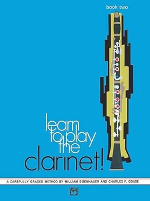 Bild des Verkufers fr Learn to play the Clarinet vol.2A carefully graded method zum Verkauf von Smartbuy