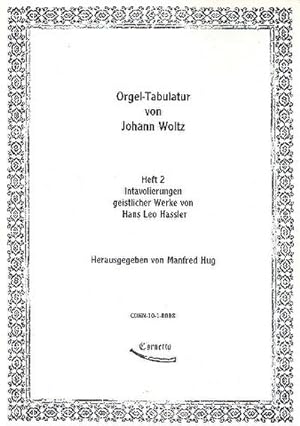 Bild des Verkufers fr Orgel-Tabulatur von Johann Woltz Band 2Intavolierungen geistlicher Werke von Hans Leo Hassler zum Verkauf von Smartbuy