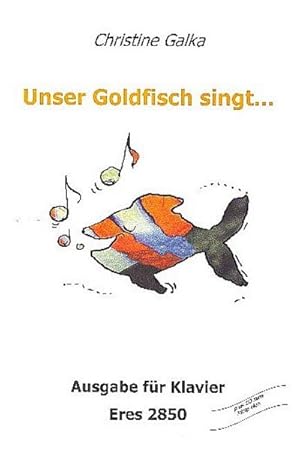 Bild des Verkufers fr Unser Goldfisch singt (+CD)Ausgabe fr Klavier (Klavierbegleitung) zum Verkauf von Smartbuy